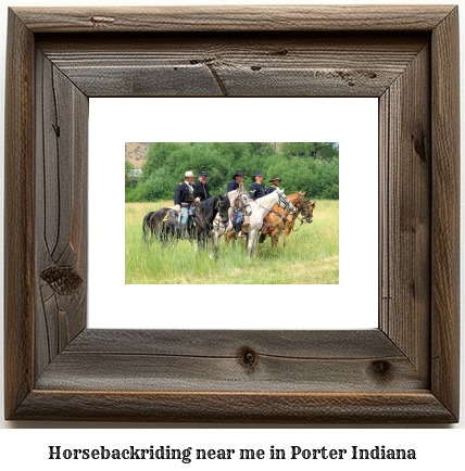 horseback riding near me in Porter, Indiana